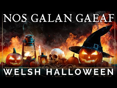 Origins of Halloween in Wales - Nos Galan Gaeaf