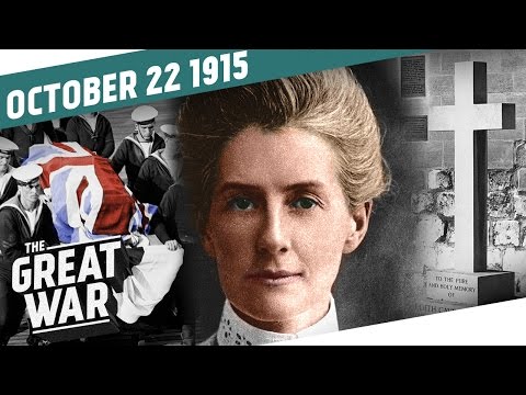 &quot;The Crime That Shook the World&quot; - The Execution of Edith Cavell I THE GREAT WAR Week 65