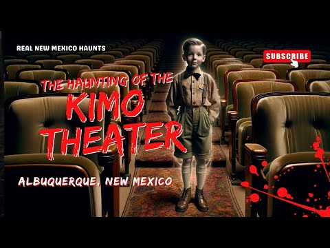 The Haunted KiMo Theater