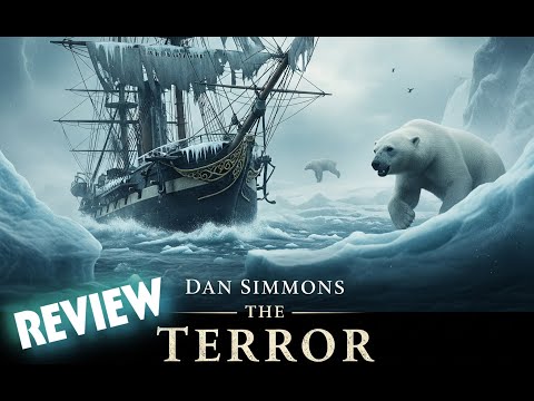 The Terror - Book Review (spoiler free), Dan Simmons