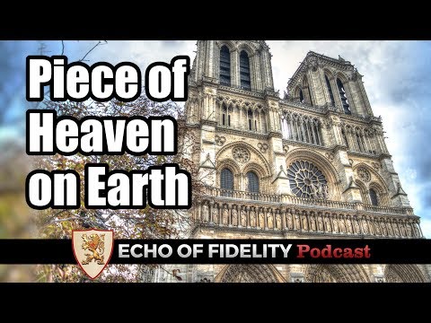 Notre Dame of Paris: A Piece of Heaven on Earth