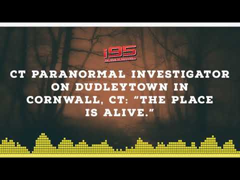 Paranormal Investigator in Connecticut Believes Dudleytown &#039;Is Alive&#039;