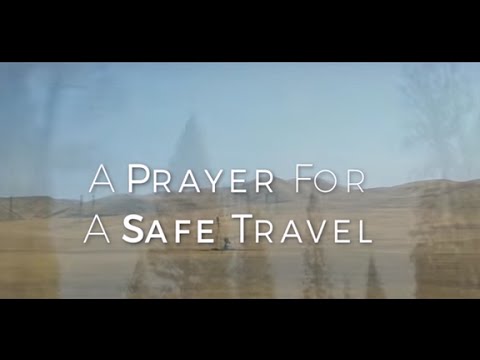 A Prayer For A Safe Travel HD