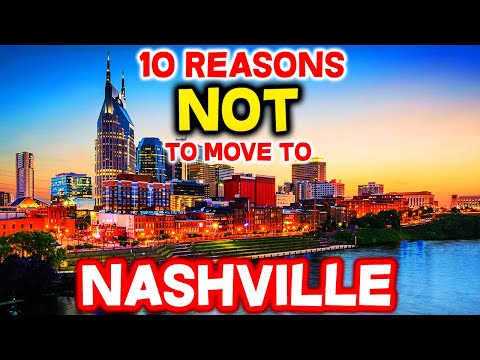 Top 10 Reasons NOT to Move to Nashville, Tennessee