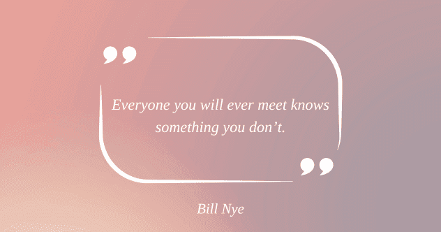 Quote by Bill Nye